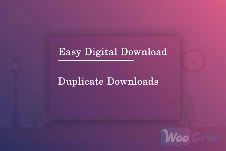 Duplicate Downloads